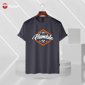 Be humble ash half sleeve t-shirt