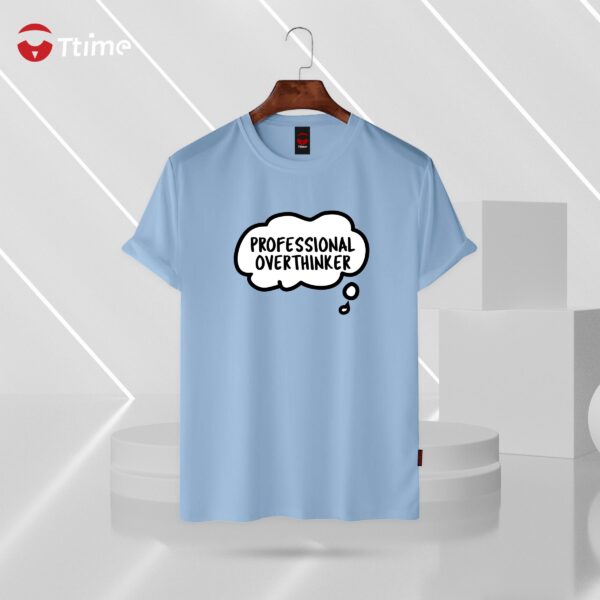 Professional overthinker sky blue color half sleeve t-shirt