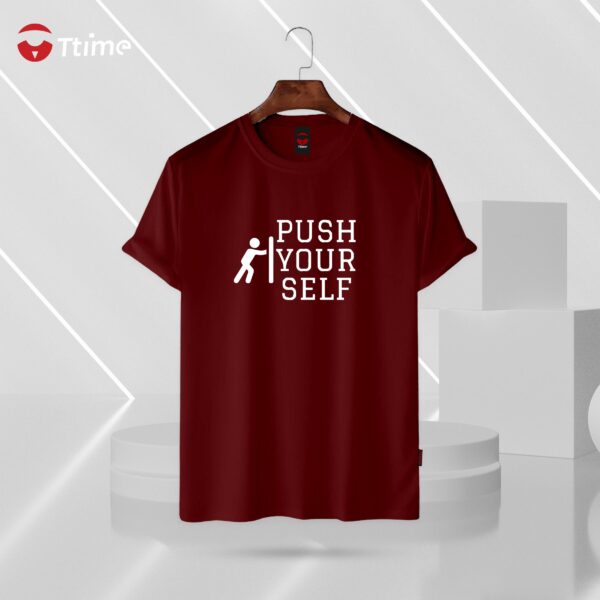 Push yourself maroon t-shirt