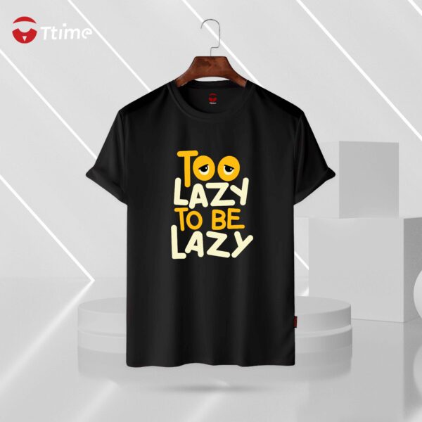 Too lazy black half sleeve t-shirt